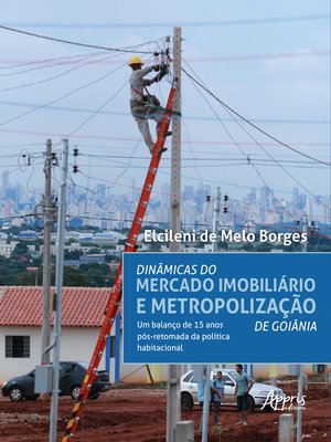 cover image of Dinâmicas do Mercado Imobiliário e Metropolização de Goiânia